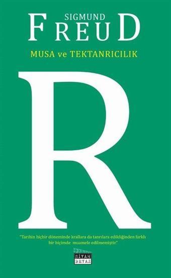 Musa ve Tektanrıcılık - Siyah Beyaz