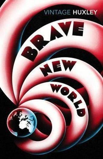 Brave New World - Aldous Huxley - Vintage