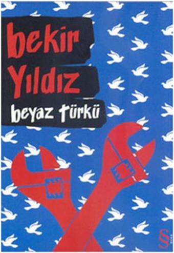 Beyaz Türkü - Bekir Yıldız - Everest Yayınları