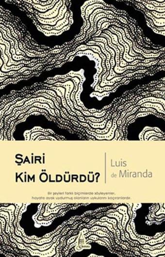 Şairi Kim Öldürdü? - Luis De Miranda - Galata