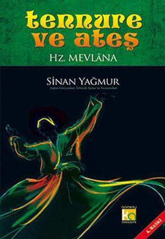 Tennure ve Ateş - Hz. Mevlana - Sinan Yağmur - Karatay Akademi