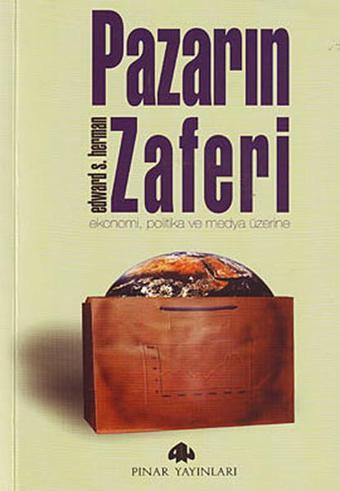 Pazarın Zaferi - Edward S. Herman - Pınar Yayıncılık