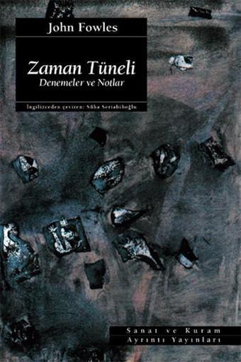 Zaman Tüneli - John Fowles - Ayrıntı Yayınları