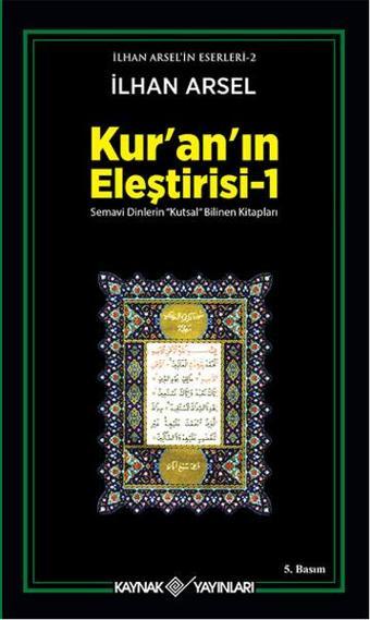 Kur'an'ın Eleştirisi 1 - İlhan Arsel - Kaynak Yayınları