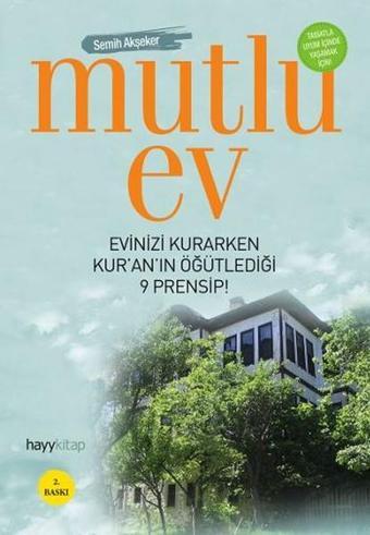 Mutlu Ev - Semih Akşeker - Hayykitap