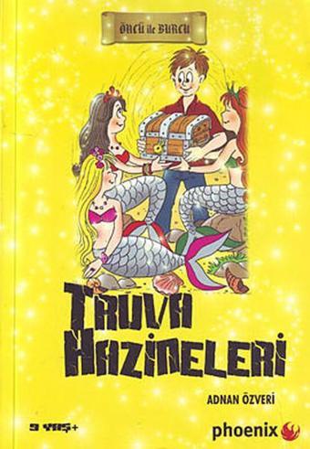 Truva Hazineleri - Adnan Özveri - Phoenix