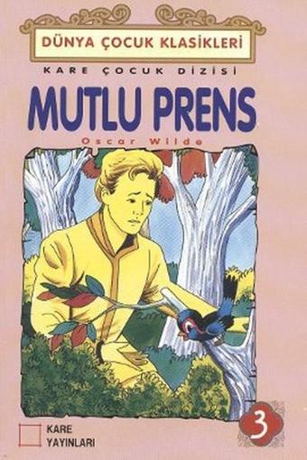 Mutlu Prens - Oscar Wilde - Kare Yayınları