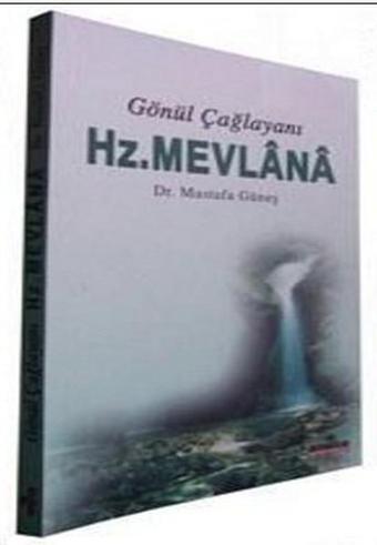 Gönül Çağlayanı - Hz. Mevlana - Mustafa Güneş - Sahhaflar Kitap Sarayı