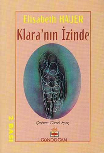 Klara'nın İzinde - Elisabeth Hauer - Gündoğan Yayınları