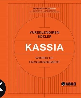 Yüreklendiren Sözler - Words Of Encouragement - Kassia St Clair - Kabalcı Yayınevi