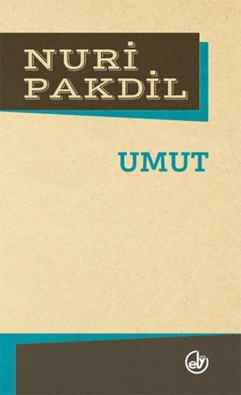 Umut - Nuri Pakdil - Edebiyat Dergisi Yayınları