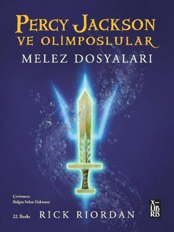 Percy Jackson ve Olimposlular - Melez Dosyaları - Rick Riordan - Xlibris