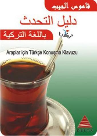 Araplar İçin Türkçe Konuşma Kılavuzu - Kolektif  - Delta Kültür-Eğitim