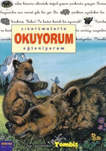 Ayı Yavrusu Tombiş - Çıkartmalarla Okuyorum Eğleniyorum - Delphine Lacharron - Kaknüs Yayınları