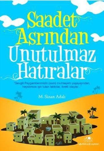 Saadet Asrından Unutulmaz Hatıralar - M. Sinan Adalı - Uğurböceği