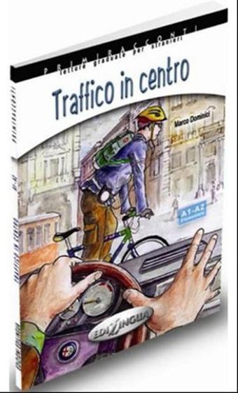 Traffico in Centro +CD - İtalyanca Okuma Kitabı Temel Seviye (A1-A2) - M. Dominici - Nüans