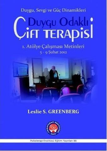 Duygu Odaklı Çift Terapisi - Duygu Sevgi ve Güç Dinamikleri - Leslie S. Greenberg - Psikoterapi Enstitüsü