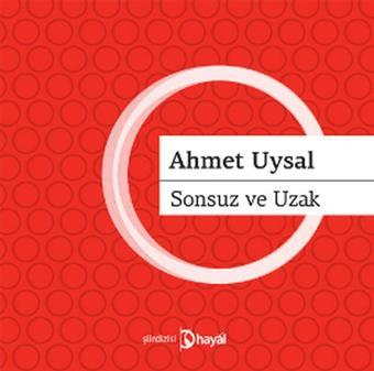 Sonsuz ve Uzak - Ahmet Uysal - Hayal