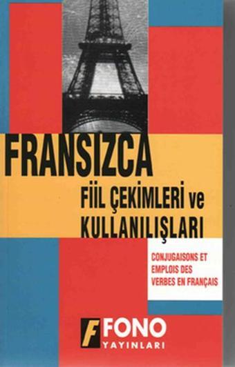 Fransızca Fiil Çekimleri ve Kullanışları - Fono Yayınları