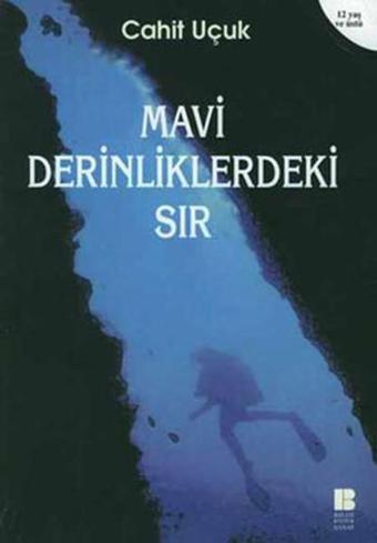 Mavi Derinliklerdeki Sır - Cahit Uçuk - Bilge Kültür Sanat