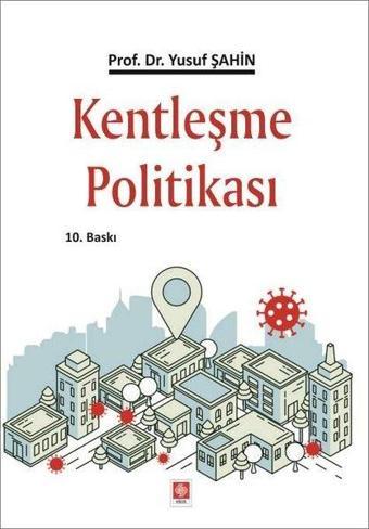 Kentleşme Politikası - Ekin Basım Yayın