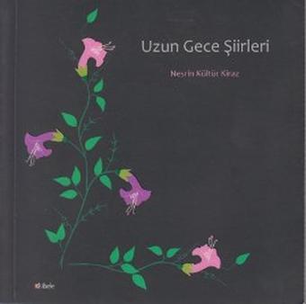 Uzun Gece Şiirleri - Nesrin Kültür Kiraz - Kibele