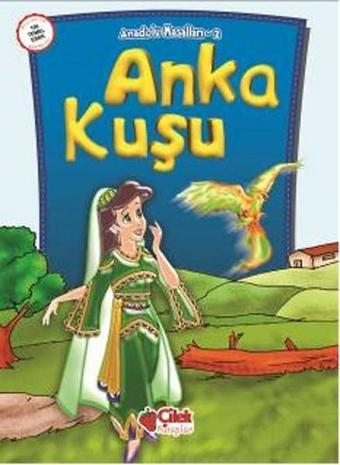 Anadolu Masalları 2 - Anka Kuşu - Kolektif  - Çilek Kitaplar