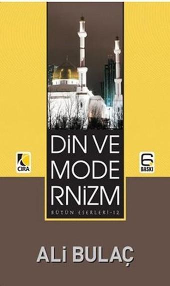 Din ve Modernizm - Ali Bulaç - Çıra Yayınları