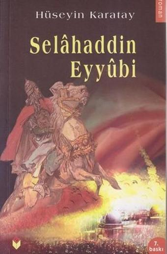 Selahaddin Eyyubi - Hüseyin Karatay - Bengisu Yayınları