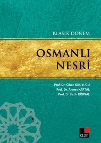 Klasik Dönem Osmanlı Nesri - Kesit Yayınları