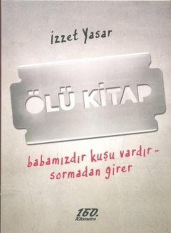 Ölü Kitap - İzzet Yasar - 160.Kilometre