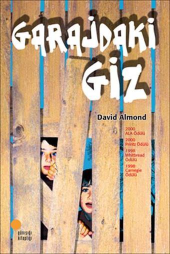 Garajdaki Giz - David Almond - Günışığı Kitaplığı