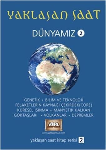 Yaklaşan Saat Dünyamız 2 - Kolektif  - Tuva Tekstil