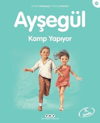 Ayşegül 26 - Kamp Yapıyor - Marcel Marlier - Yapı Kredi Yayınları