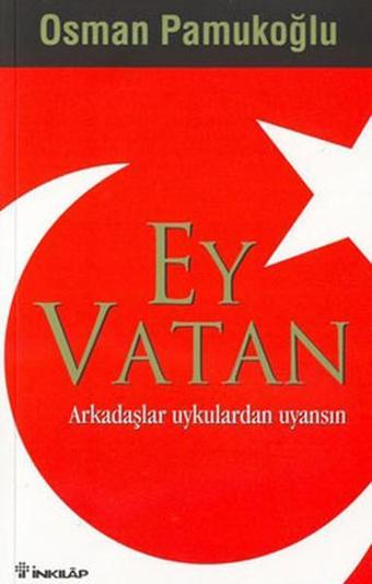Ey Vatan - İnkılap Kitabevi Yayınevi