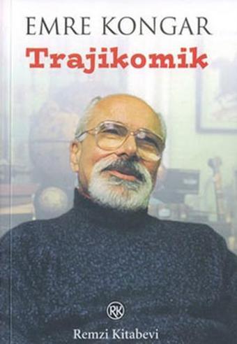 Trajikomik - Emre Kongar - Remzi Kitabevi