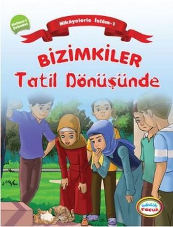 Bizimkiler Tatil Dönüşünde - Ayşe Alkan Sarıçiçek - İnkılab Yayınları