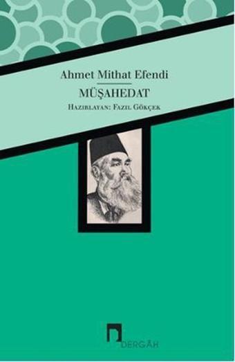 Müşahedat - Ahmet Midhat Efendi - Dergah Yayınları