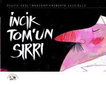 İncik Tom'un Sırrı - Roberto Lauciello - Nesin Yayınevi