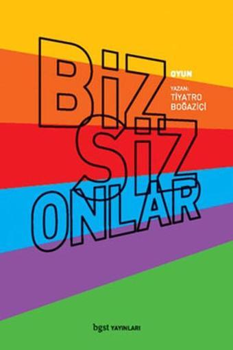 Biz Siz Onlar - Kolektif  - BGST