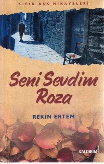 Seni Sevdim Roza - Rekin Ertem - Kaldırım