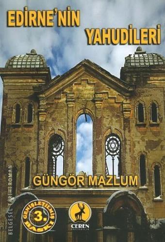 Edirne'nin Yahudileri - Güngör Mazlum - Ceren Yayınevi