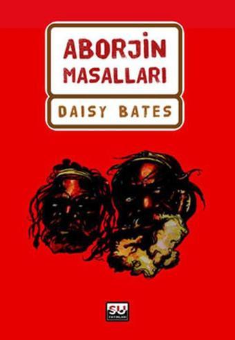 Aborjin Masalları - Daisy Betes - Su Yayınları