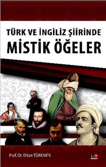 Türk ve İngiliz Şiirinde Mistik Öğeler - Erkan Türkmen - Literatürk Academia