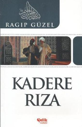 Kadere Rıza - Ragıp Güzel - Çelik Yayınevi