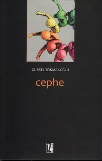 Cephe - Gürsel Tokmakoğlu - İz Yayıncılık