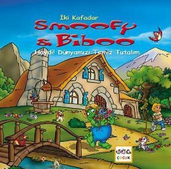 İki Kafadar Smoofy ve Biboo: Haydi! Dünyamızı Temiz Tutalım - Christian Carlin - Nar Yayınları