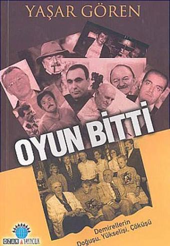 Oyun Bitti - Yaşar Gören - Ozan Yayıncılık