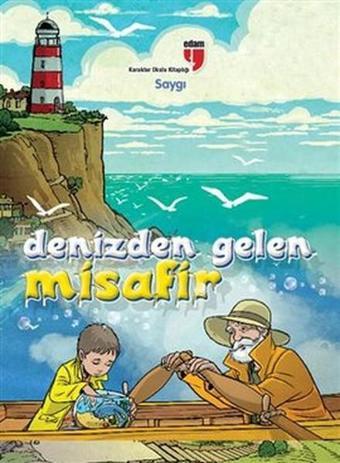 Denizden Gelen Misafir - Saygı - Nezire Demir - Edam Yayınevi