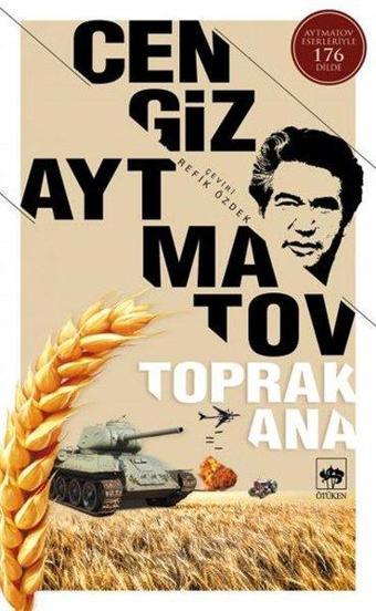 Toprak Ana - Cengiz Aytmatov - Ötüken Neşriyat